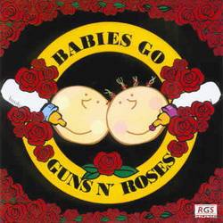 Guns N' Roses : Babies Go